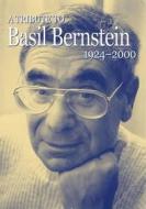 A Tribute To Basil Bernstein 1924-2000 edito da Institute Of Education Press