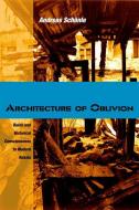 Architecture of Oblivion di Andreas Schonle edito da NORTHERN ILLINOIS UNIV