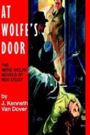 At Wolfe's Door di J. Kenneth Van Dover edito da JAMES A ROCK & CO PUBL