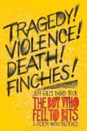 The Boy Who Fell to Bits di Jeff Gill edito da LIGHTNING SOURCE INC