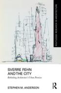 Sverre Fehn And The City: Rethinking Architecture's Urban Premises di Stephen M. Anderson edito da Taylor & Francis Ltd