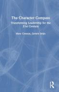 The Character Compass di Mary Crossan, Gerard Seijts, Bill Furlong edito da Taylor & Francis Ltd