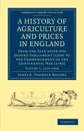 A History of Agriculture and Prices in England - Volume 1 di James E. Thorold Rogers edito da Cambridge University Press
