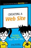 Creating a Web Site di Greg Rickaby edito da John Wiley & Sons Inc