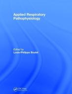 Applied Respiratory Pathophysiology edito da Taylor & Francis Ltd