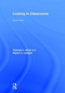 Looking in Classrooms di Thomas L. Good, Alyson L. Lavigne edito da Taylor & Francis Ltd
