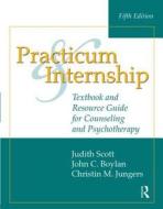 Practicum and Internship di Christin M. Jungers edito da Routledge