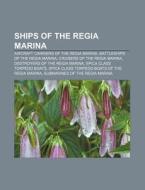 Ships Of The Regia Marina: Capitani Roma di Books Llc edito da Books LLC, Wiki Series