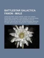 Battlestar Galactica Fanon - Male: Aaron di Source Wikia edito da Books LLC, Wiki Series