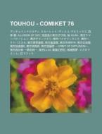 Touhou - Comiket 76: , , , - - Illusion of Sky, , -Kuni-, , di Source Wikia edito da Books LLC, Wiki Series