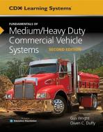 Fundamentals of Medium/Heavy Duty Commercial Vehicle Systems Tasksheet Manual di CDX Automotive edito da JONES & BARTLETT PUB INC
