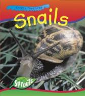 Snails di Monica Hughes edito da Raintree