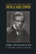 The Innocents di Sinclair Lewis edito da Wildside Press