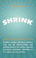 Shrink: Make Therapy Work for You! di Dee Gregory edito da AUTHORHOUSE