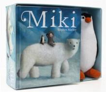 Miki Box Set (book And Plush) di Stephen Mackey edito da Hachette Children's Group