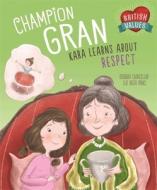 British Values: Champion Gran di Deborah Chancellor edito da Hachette Children's Group