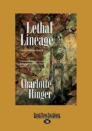 Lethal Lineage (lottie Albright Mysteries) di Charlotte Hinger edito da Readhowyouwant.com Ltd