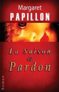 La Saison Du Pardon: Soixante ANS de Silence di Margaret Papillon edito da Createspace