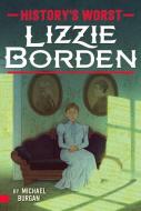 Lizzie Borden di Michael Burgan edito da ALADDIN