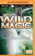 Wild Magic di Tamora Pierce edito da Brilliance Audio