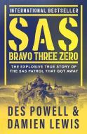 SAS Bravo Three Zero di Des Powell, Damien Lewis edito da OPEN ROAD MEDIA