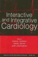Interactive and Integrative Cardiology, Volume 1080 di Samuel Sideman edito da Wiley-Blackwell