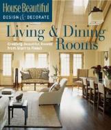Creating Beautiful Rooms From Start To Finish di Tessa Evelegh edito da Sterling Publishing Co Inc