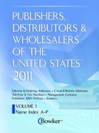Publishers, Distributors & Wholesalers in the Us 2 Volume Set 2011 edito da Grey House Publishing