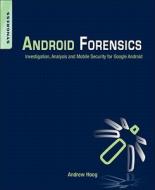 Android Forensics di Andrew (is a computer scientist Hoog edito da Syngress Media,U.S.