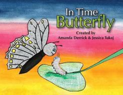 In Time Butterfly di Amanda Derrick edito da HALO PUB INTL