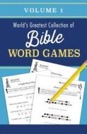 World's Greatest Collection of Bible Word Games, Volume 1 di Barbour Publishing edito da Barbour Publishing