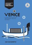 Venice Pocket Precincts: A Pocket Guide to the City's Best Cultural Hangouts, Shops, Bars and Eateries di Cristian Bonetto edito da HARDIE GRANT BOOKS