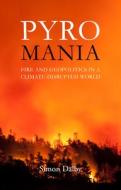 Pyromania di Simon Dalby edito da Agenda Publishing