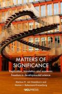 Matters Of Significance di Marinus H. van IJzendoorn, Marian J. Bakermans-Kranenburg edito da UCL Press