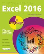 Excel 2016 in Easy Steps di Michael Price, Mike McGrath edito da In Easy Steps Limited