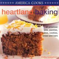 Heartland Baking di LINDLEY BOEGEHOLD edito da Southwater Publishing