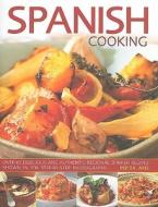 Spanish Cooking di Pepita Aris edito da Anness Publishing