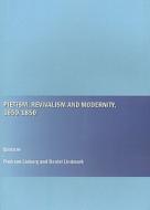 Pietism, Revivalism And Modernity, 1650-1850 edito da Cambridge Scholars Publishing