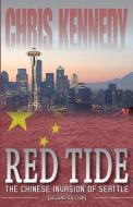 Red Tide di Chris Kennedy edito da Chris Kennedy Publishing