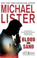 Blood and Sand di Michael Lister edito da POTTERSVILLE PR