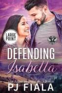 Defending Isabella di Pj Fiala edito da Rolling Thunder Publishing