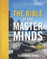 The Bible of the Masterminds di Vladimira Kuna edito da HASMARK PUB