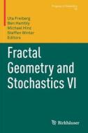 Fractal Geometry And Stochastics VI edito da Springer Nature Switzerland AG