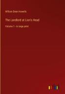 The Landlord at Lion's Head di William Dean Howells edito da Outlook Verlag