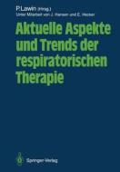 Aktuelle Aspekte Und Trends Der Respiratorischen Therapie edito da Springer-verlag Berlin And Heidelberg Gmbh & Co. Kg
