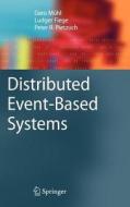 Distributed Event-based Systems di Ludger Fiege, Gero Muhl, Peter R. Pietzuch edito da Springer-verlag Berlin And Heidelberg Gmbh & Co. Kg