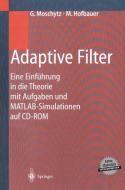 Adaptive Filter di Georg Moschytz, Markus Hofbauer edito da Springer-Verlag GmbH