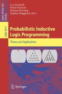 Probabilistic Inductive Logic Programming di L. de Raedt edito da Springer Berlin Heidelberg