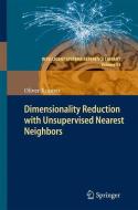 Dimensionality Reduction with Unsupervised Nearest Neighbors di Oliver Kramer edito da Springer Berlin Heidelberg