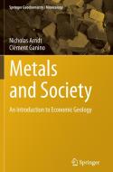 Metals and Society di Nicholas Arndt, Clément Ganino edito da Springer Berlin Heidelberg